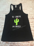 Be Careful I'm Prickly Cactus Tank Top