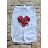 I Just Met You and I Love You Dog Shirt