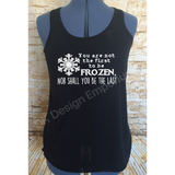 Frozen Maelstrom Mashup Flowy Women's Tank - "You are not the first, nor shall you be the last" Design