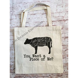 "You Want a Piece of Me?" Cow Canvas Tote Bag