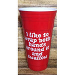 "I Like to Wrap Both Hands Around it" Plastic Tumbler